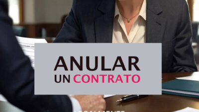 Se puede anular un contrato? El derecho de desistimiento | Vilches ...