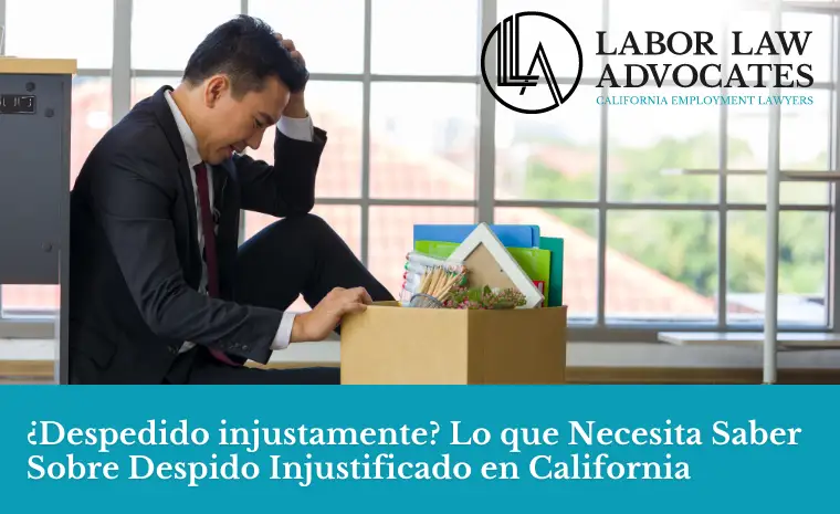 Cómo comprobar despido injustificado sin documentos 1 Todo lo que Necesita Saber Sobre Despido Injustificado en California
