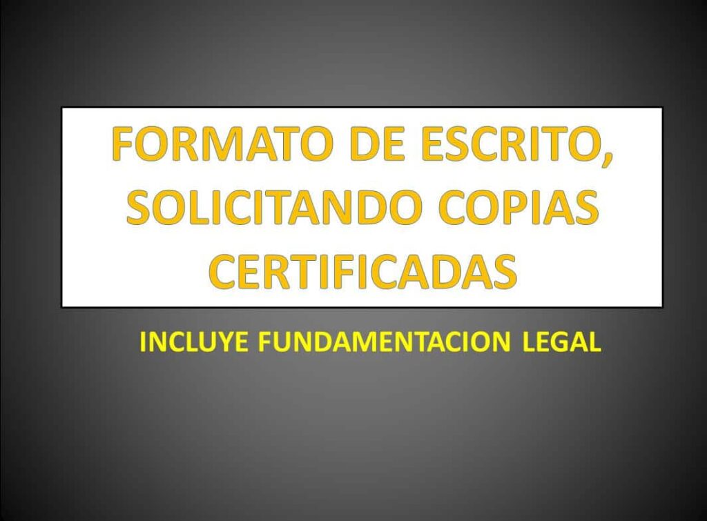¿Cómo solicitar una copia certificada de un juicio? 1 FORMATO DE ESCRITO, SOLICITANDO COPIAS CERTIFICADAS ...