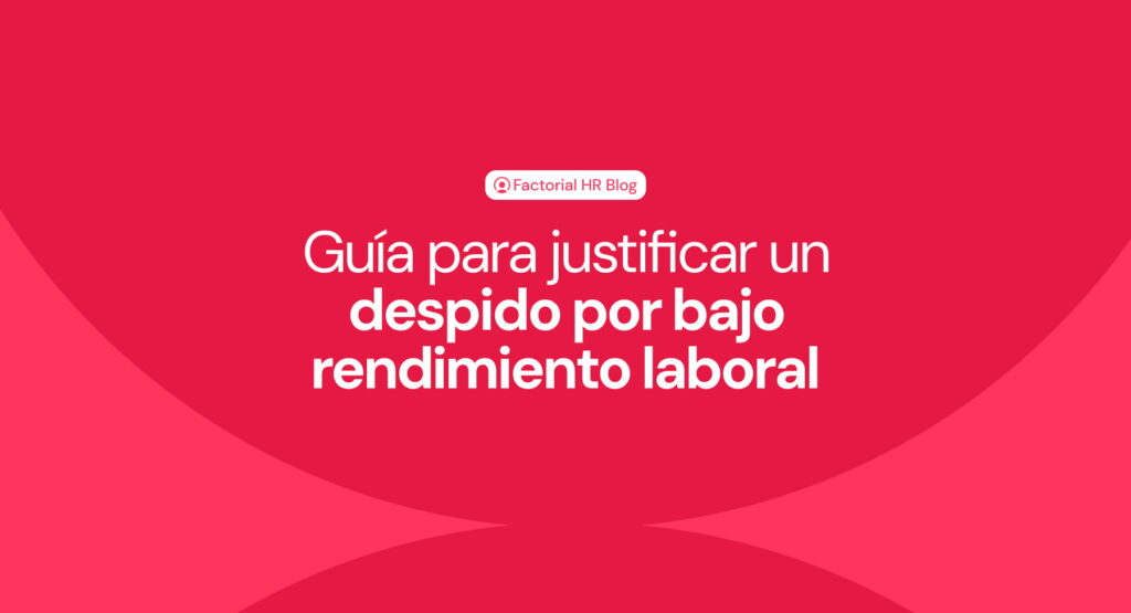 Guía para defenderte si fuiste despedido por bajo rendimiento 1 Despido por bajo rendimiento: Claves y legalidad ⚖️