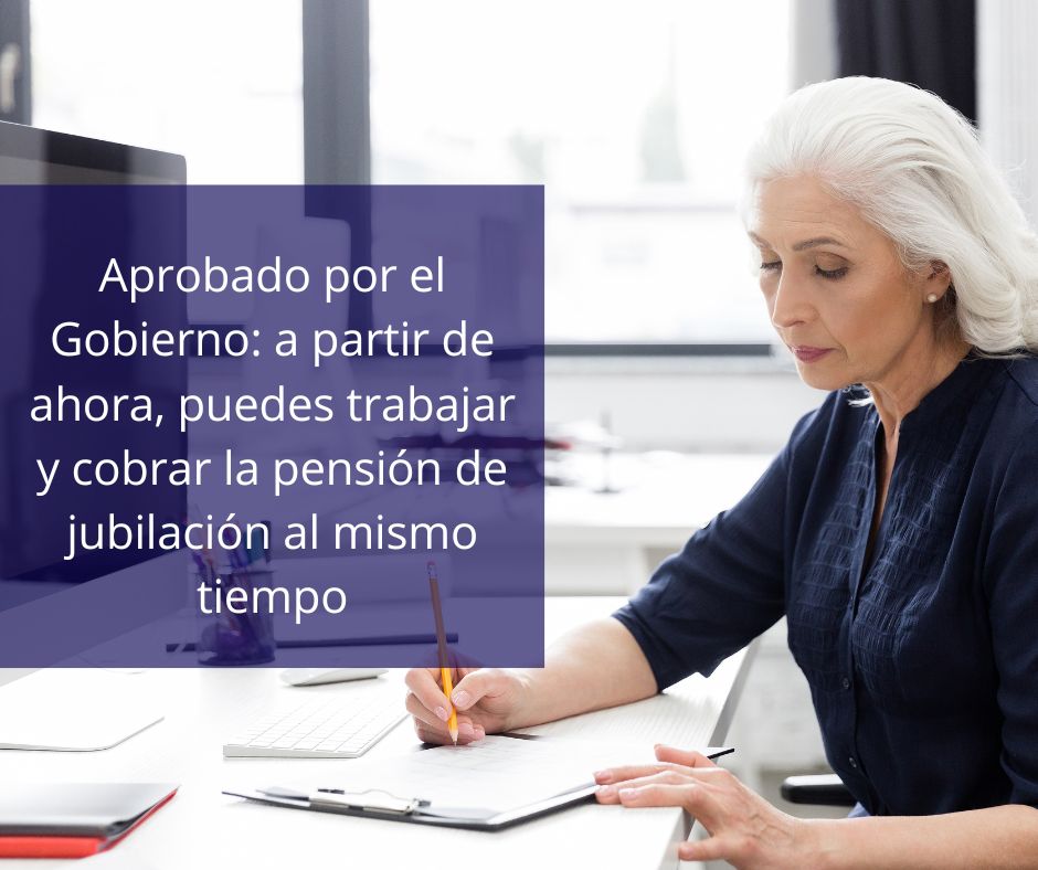 Aprobado por el Gobierno: a partir de ahora, puedes trabajar y ...