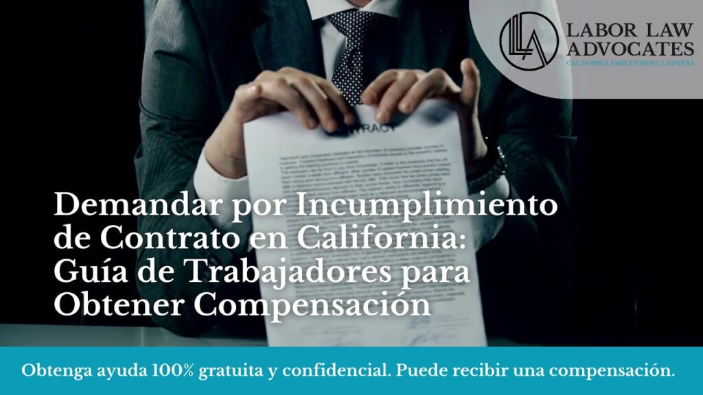 Qué hacer si alguien rompe un contrato sin causa justificada 1 Demandar por Incumplimiento de Contrato en California | Labor Law ...