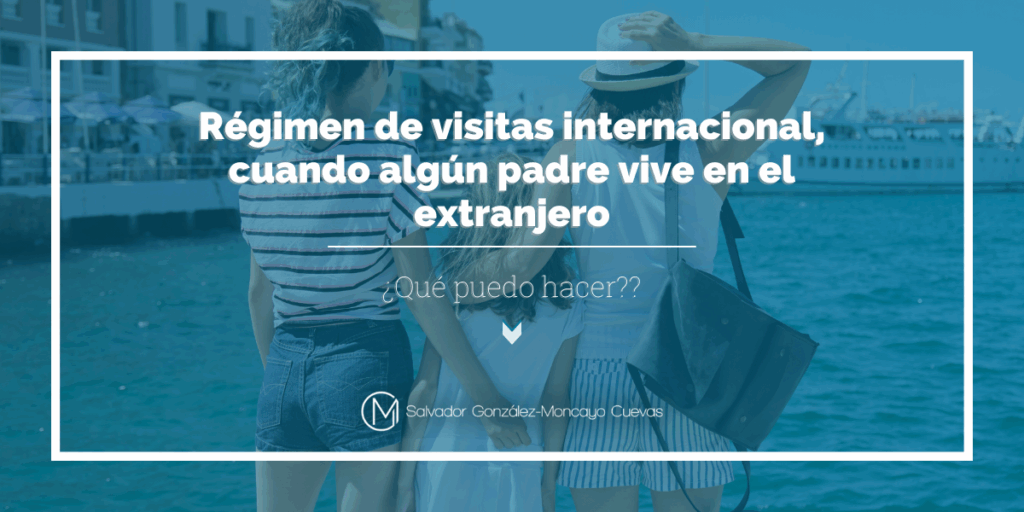 Qué hacer si mi ex quiere mudarse con mis hijos a otro país 1 Régimen de visitas internacional, cuando algún padre vive en el ...